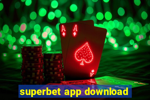 superbet app download